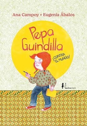 PEPA GUINDILLA ¡CONTRA EL MUNDO! | 9788419320223 | CAMPOY, ANA