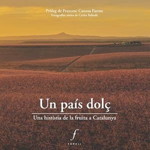 UN PAÍS DOLÇ | 9788412502435 | BARRULL CASTELLVÍ, JAUME 