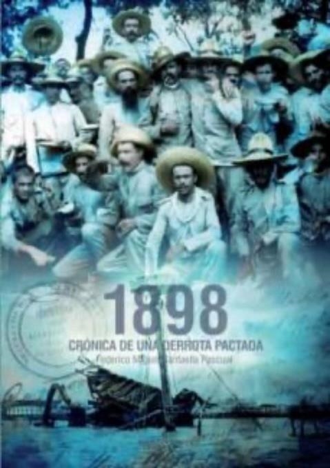 1898. CRÓNICA DE UNA DERROTA PACTADA | 9788412305654 | SANTAELLA PASCUAL, FEDERICO MIGUEL