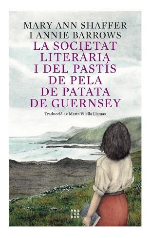 LA SOCIETAT LITERÀRIA I DEL PASTÍS DE PELA DE PATATA DE GUERNSEY | 9788417918873 | BARROWS, ANNIE / SHAFFER, MARIE ANN