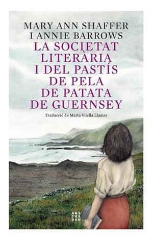 LA SOCIETAT LITERÀRIA I DEL PASTÍS DE PELA DE PATATA DE GUERNSEY | 9788417918873 | BARROWS, ANNIE / SHAFFER, MARIE ANN