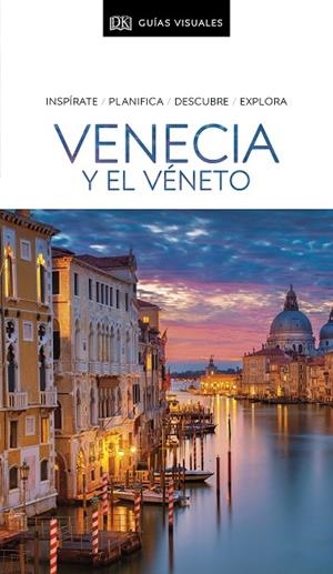 VENECIA Y EL VÉNETO (GUÍAS VISUALES) | 9780241456620 | DK
