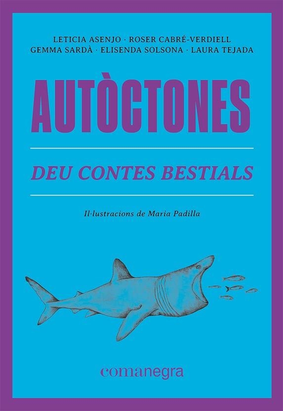 AUTÒCTONES | 9788419590084 | ASENJO, LETICIA/CABRÉ-VERDIELL, ROSER/SARDÀ, GEMMA/SOLSONA, ELISENDA/TEJADA, LAURA