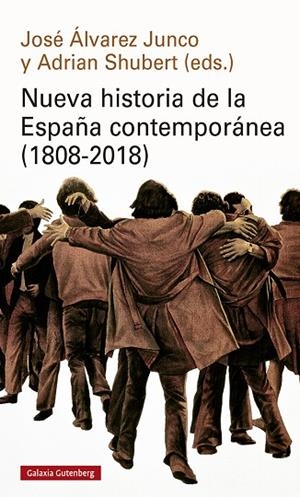 NUEVA HISTORIA DE LA ESPAÑA CONTEMPORÁNEA (1808-2018)- RÚSTICA | 9788419392480 | ALVAREZ JUNCO, JOSE ; SHUBERT, ADRIAN (EDS)