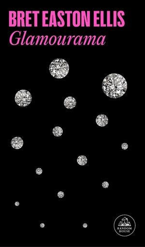 GLAMOURAMA | 9788439738084 | EASTON ELLIS, BRET