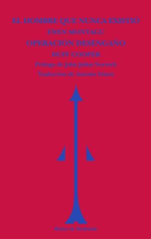 EL HOMBRE QUE NUNCA EXISTIÓ | OPERACIÓN DESENGAÑO | 9788494725630 | MONTAGU, EWEN/COOPER, DUFF