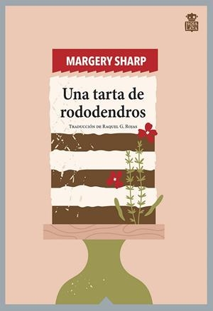 UNA TARTA DE RODODENDROS | 9788418918377 | SHARP, MARGERY