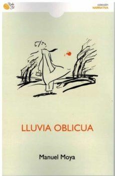 LLUVIA OBLICUA | 9788418699542 | MOYA, MANUEL