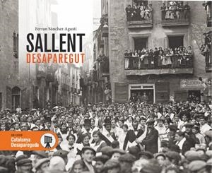 SALLENT DESAPAREGUT | 9788416547227 | SÁNCHEZ AGUSTÍ, FERRAN