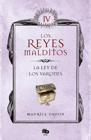 LA LEY DE LOS VARONES (LOS REYES MALDITOS 4) | 9788413140056 | DRUON, MAURICE