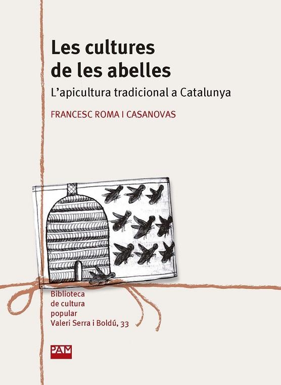 LES CULTURES DE LES ABELLES | 9788491912651 | ROMA I CASANOVAS, FRANCESC