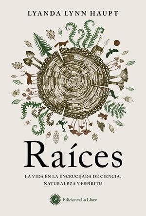 RAÍCES | 9788416145966 | HAUPT, LYANDA LYNN