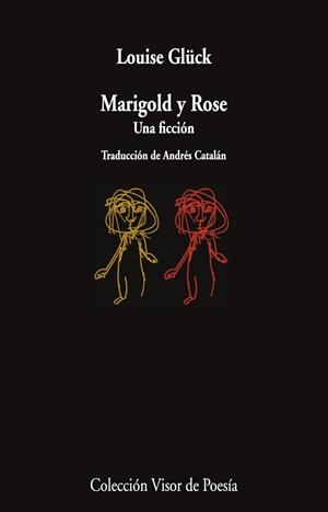 MARIGOLD Y ROSE | 9788498954913 | GLÜCK, LOUISE