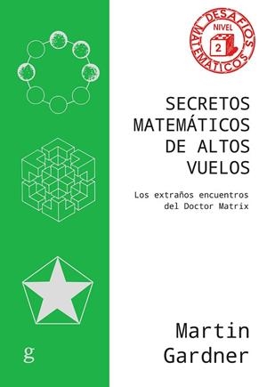 SECRETOS MATEMÁTICOS DE ALTOS VUELOS | 9788419406330 | GARDNER, MARTIN