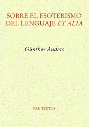 SOBRE EL ESOTERISMO DEL LENGUAJE ET ALIA | 9788419633385 | ANDERS, GÜNTHER