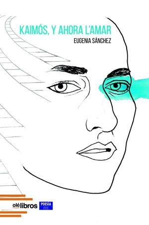 KAIMÓS, Y AHORA L'AMAR | 9788419589293 | SÁNCHEZ RODRÍGUEZ, EUGENIA