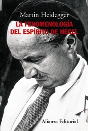 LA FENOMENOLOGIA DEL ESPIRITU DE | 9788420647722 | HEIDEGGER , MARTIN