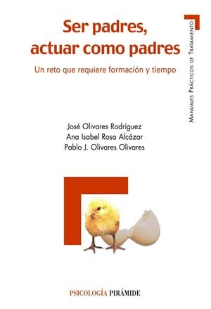 SER PADRES. ACTUAR COMO PADRES | 9788436820546 | OLIVARES RODRÝGUEZ,