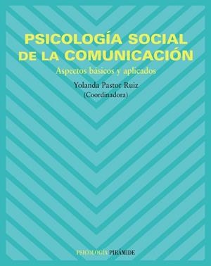 PSICOLOG-A SOCIAL DE LA COMUNICA | 9788436820553 | PASTOR RUIZ, YOLANDA