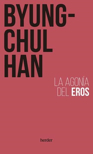 LA AGONÍA DEL EROS | 9788425450839 | HAN, BYUNG-CHUL