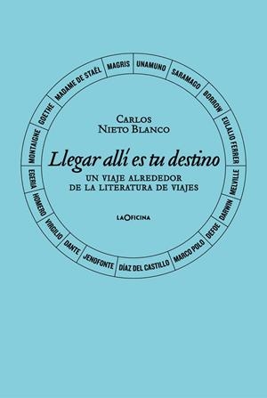 LLEGAR ALLÍ ES TU DESTINO. | 9788412442649 | NIETO BLANCO, CARLOS