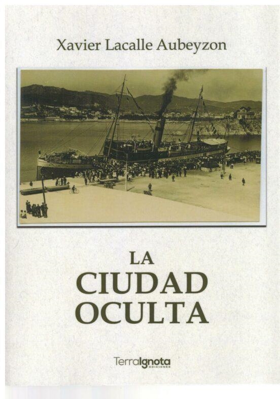 LA CIUDAD OCULTA | 9788412697124 | LACALLE AUBEYZON, XAVIER