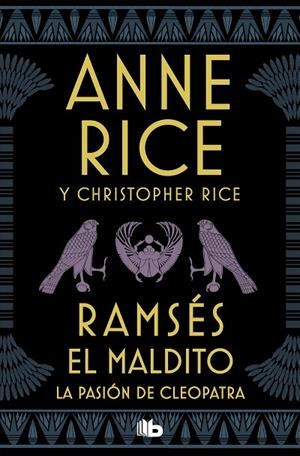 RAMSÉS EL MALDITO - LA PASIÓN DE CLEOPATRA | 9788490709139 | RICE, ANNE/RICE, CHRISTOPHER