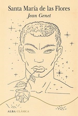 SANTA MARÍA DE LAS FLORES | 9788411780100 | GENET, JEAN