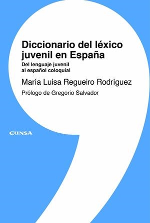 DICCIONARIO DEL LÉXICO JUVENIL EN ESPAÑA | 9788431338251 | REGUEIRO RODRÍGUEZ, MARÍA LUISA