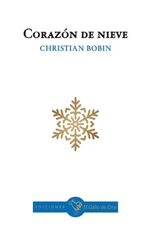 CORAZÓN DE NIEVE | 9788412699654 | BOBIN, CHRISTIAN