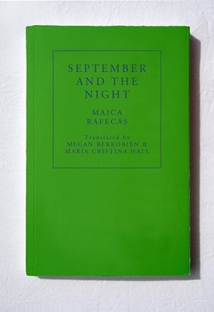 SEPTEMBER AND THE NIGHT | 9781913744458 | RAFECAS, MARIA