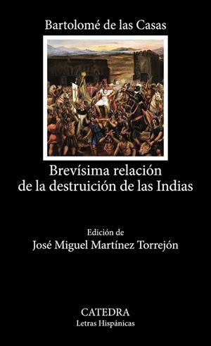 BREVÍSIMA RELACIÓN DE LA DESTRUICIÓN DE LAS INDIAS | 9788437646855 | LAS CASAS, BARTOLOMÉ DE