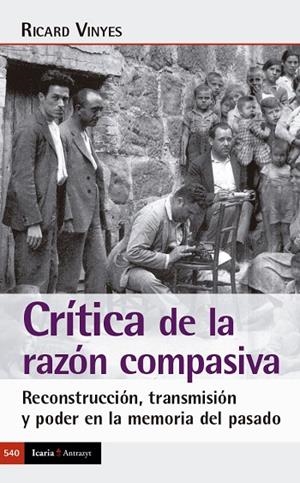 CRÍTICA DE LA RAZÓN COMPASIVA | 9788419200860 | RICARD VINYES RIBAS