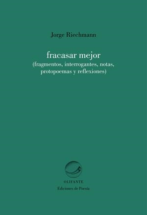 FRACASAR MEJOR | 9788492942527 | RIECHMANN FERNÁNDEZ, JORGE