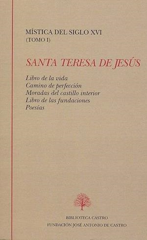 LIBRO DE LA VIDA ; CAMINO DE PERFECCIÓN ; MORADAS DEL CASTILLO INTERIOR ; LIBRO | 9788496452732 | JUAN DE LA CRUZ, SANTO