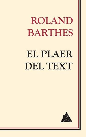 EL PLAER DEL TEXT | 9788417743086 | BARTHES, ROLAND