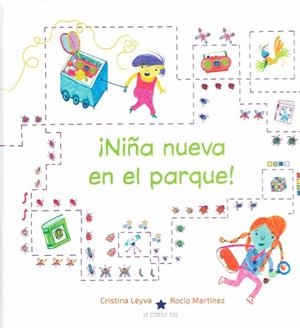 ¡NIÑA NUEVA EN EL PARQUE! | 9788418937064 | LEYVA, CRISTINA