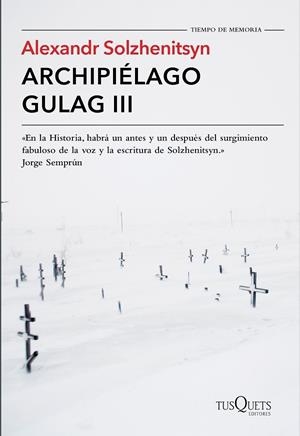 ARCHIPIÉLAGO GULAG III | 9788490661826 | SOLZHENITSYN, ALEXANDR