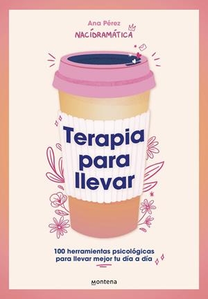TERAPIA PARA LLEVAR | 9788419501806 | PÉREZ (@NACIDRAMATICA), ANA