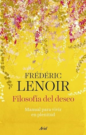 FILOSOFÍA DEL DESEO | 9788434437289 | LENOIR, FRÉDÉRIC