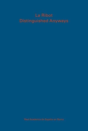 LA RIBOT. DISTINGUISED ANYWAYS | 9788418895944 | LA RIBOT