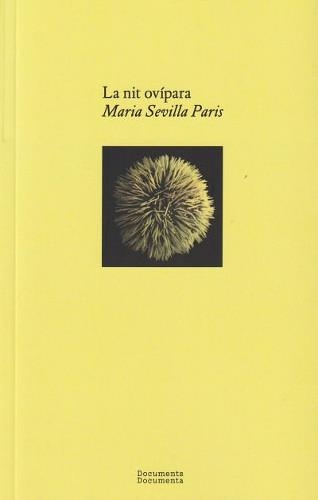 LA NIT OVÍPARA | 9788412258295 | SEVILLA PARIS, MARIA