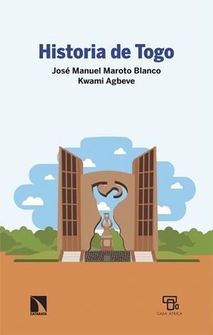 HISTORIA DE TOGO | 9788413529318 | MAROTO BLANCO, JOSÉ MANUEL/AGBEVE, KWAMI