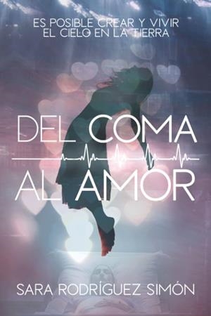 DEL COMA AL AMOR | 9798352296745