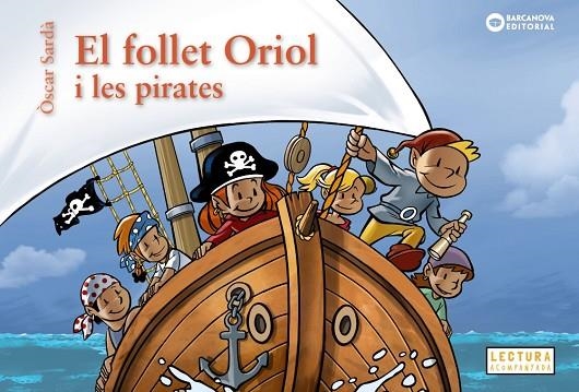 EL FOLLET ORIOL I LES PIRATES | 9788448963200 | SARDÀ, ÒSCAR