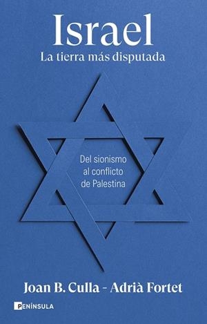 ISRAEL. LA TIERRA MÁS DISPUTADA | 9788411002257 | CULLA, JOAN B./FORTET, ADRIÀ