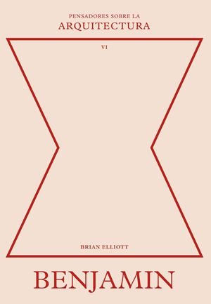 BENJAMIN SOBRE LA ARQUITECTURA | 9788410121126 | ELLIOTT, BRIAN