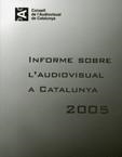 2005 INFORME SOBRE L'AUDIOVISUAL | 9788439373728 | CONSELL DE L'AUDIOVISUAL DE CATALUNYA
