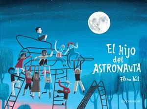 EL HIJO DEL ASTRONAUTA | 9788412811803 | ELENA VAL