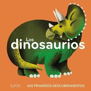 PRIMEROS DESCUBRIMIENTOS. LOS DINOSAURIOS | 9788419094537 | FALIÈRE, AMÉLIE